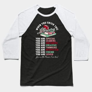 When You Enter This Library Funny Librarian Book Lover Baseball T-Shirt
